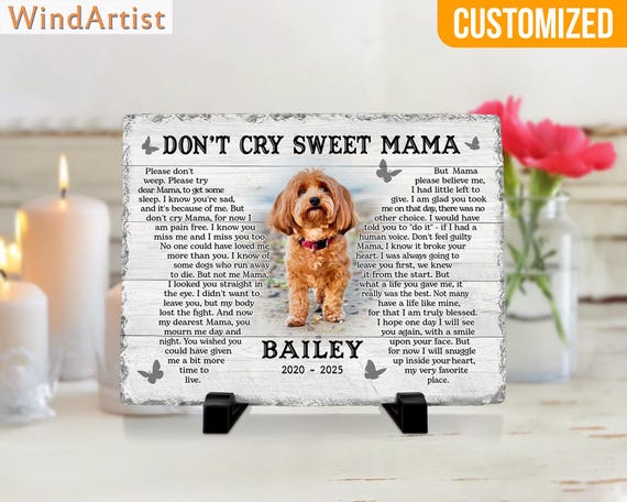 Custom Dog Memorial Gift, Pet Sympathy Gift, Don't Cry Sweet Mama, Dog Bereavement Gift, Loss Of Dog, Gift For Dog Mom Loss of Dog.