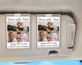Personalized Drive Safe Visor Photo Frame, Custom Photo Car Visor Clip for Dad, Father's Day Gift, Gift For Husband, Gift For Dad