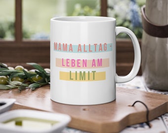 Mom everyday mug - life on the limit - gift for moms - mothers day gift - mom coffee mug - moms mug - gift idea for mom