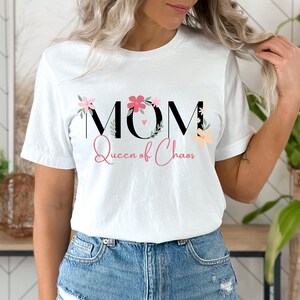 Mom Queen of Chaos | shirt | Women&#39;s Favorite Tee | mom shirt | chaos shirt | Mother&#39;s Day Gift to a Mother | birth gift | baby shower