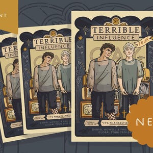 May include: Prints featuring the "Terrible Influence Tour" artwork. The illustration shows two figures in casual attire, set against a backdrop of vintage televisions. The prints have a vintage aesthetic with text that reads "It's Phantastic!" and "Daniel Howell & Phil Global Tour 2024-2025."