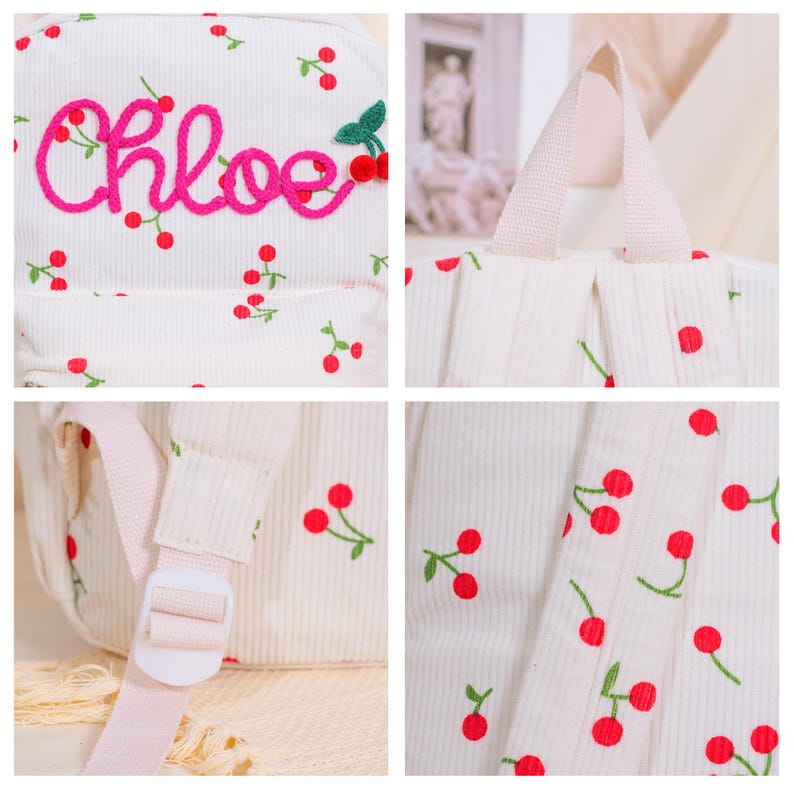 May include: White corduroy backpack with a cherry pattern and the name "Chloe" embroidered in pink. The backpack has adjustable straps, a top handle, and a front pocket. Red cherries and green leaves are scattered across the fabric.