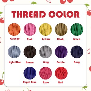 May include: A color chart displaying various thread colors. The text "THREAD COLOR" is at the top. Colors include orange, pink, yellow, khaki, green, light blue, brown, gray, purple, navy, royal blue, rose, and red.