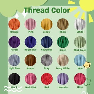 May include: A color chart displaying various thread colors, including orange, pink, yellow, khaki, and white. Additional colors are purple, royal blue, navy blue, green, mint green, light blue, brown, gray, ivory white, blue, black, dark pink, red, lavender, and rose.