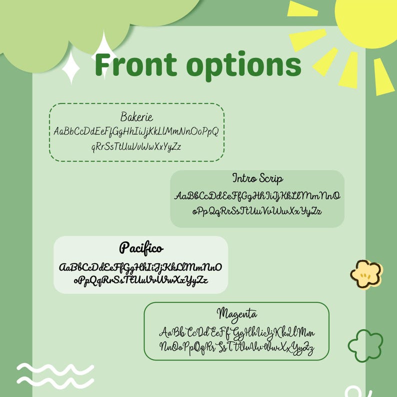 May include: A green graphic with the text "Front options" and examples of different font styles: Bakerie, Intro Scrip, Pacifico, and Magenta. Each font is displayed with a sample of the alphabet.
