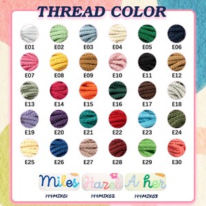 May include: A colour chart titled THREAD COLOR displaying thirty circular samples of braided yarn in various shades labelled E01 through E30. Below are three examples of names written in cursive yarn: Miles, Hazel, and Asher, labelled 144MIX01 to 144MIX03.