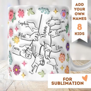 Prima mia figlia 8 bambini 3D Mug Wrap 11oz 15oz Sublimazione Scarica PNG gonfiato Festa della mamma Personalizzato Nonna Famiglia Tata Tenendosi per mano Nana