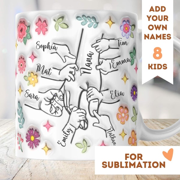 First My Daughter 8 Childs 3D Mug Wrap 11oz 15oz Sublimation Download Inflated PNG Mothersday Custom Granny Family Nanny Holding Hands Nana