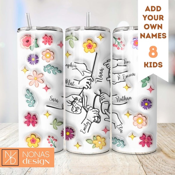 Holding Hands 8 Childs 3D Tumbler Wrap 20 oz Sublimation Download Inflated PNG Mothersday Custom Granny Family Nanny Nana First My Daughter