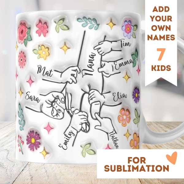 Première tasse 3D ma fille de 7 enfants 11 oz 15 oz sublimation téléchargement PNG gonflé fête des mères personnalisé grand-mère famille nounou main dans la main grand-mère