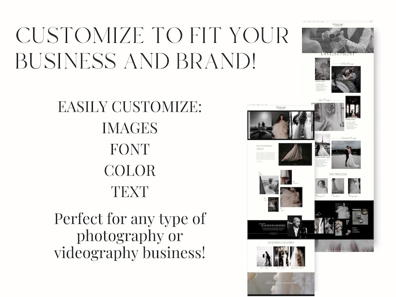 May include: A website template for photography or videography businesses. The template features a black and white colour scheme and includes images of wedding photography. The text on the website reads "Customize to fit your business and brand!" and "Easily customize: Images, Font, Colour, Text".