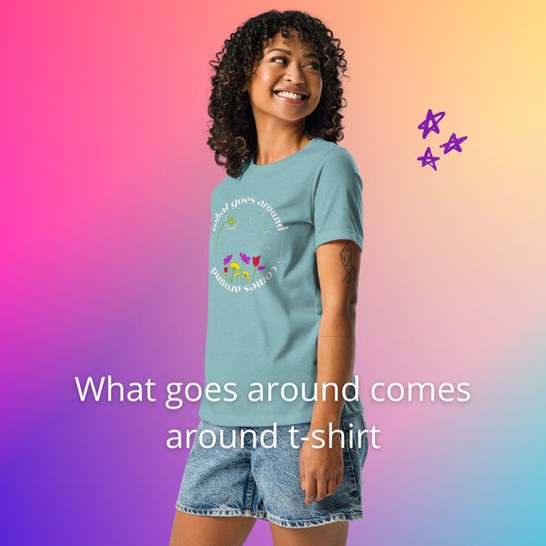 What Goes Around Comes Around Floral Karma Graphic T-Shirt for Mother's Day