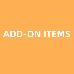 May include: A solid orange background with the white text "ADD-ON ITEMS" in a bold, sans-serif font. The text is centered and takes up a significant portion of the image.