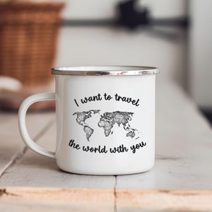 Emaille-Tasse "I want to travel the world with you + Weltkarte" (350 ml) | Geschenk für PartnerIn, Romantiker & Reisebegeisterte