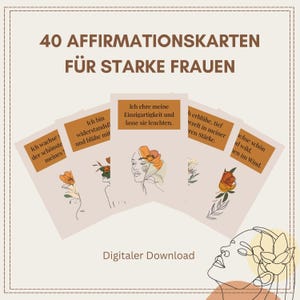 Könnte beinhalten: Ein digitaler Download mit Affirmationskarten für starke Frauen. Die Karten haben einen beigen Hintergrund mit floralen Illustrationen und Text auf Deutsch. Der Text enthält Sätze wie "Ich ehre meine Einzigartigkeit" und "Digitaler Download."