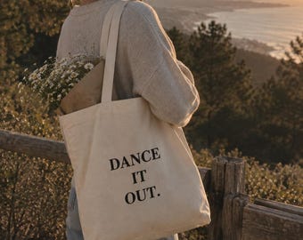 Tote Bag "Dance it out." | Energizing Statement Bag for Living in Motion | Double-Sided Printed Cotton Shopper