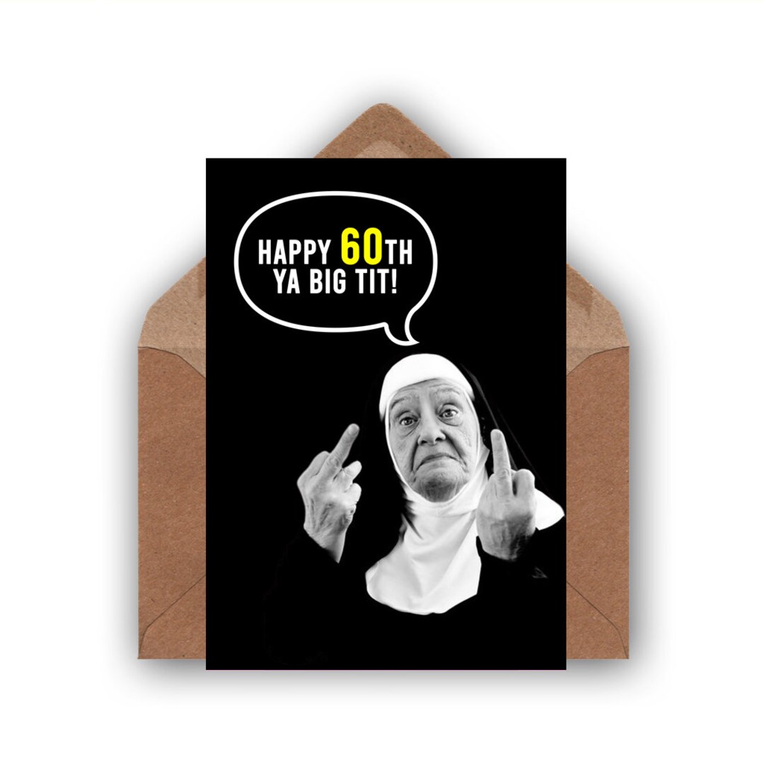 Funny Birthday Card Rude Birthday Card 60th Birthday Humour Card Cheeky ...