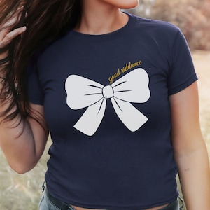 Good Riddance Baby Tee Trendy Bow Shirt For Women Pop Concert Graphic TShirt Gifts For Her, Teenager Babytee Y2K Fangirl Secret of Us Outfit