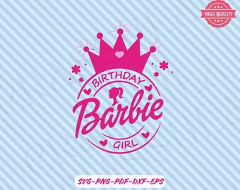 Barbi svg, Pink Girl, Birthday Girl, Party Babe, Princess Girl, For Cricut, For Laser, svg, png, dxf, eps, pdf Cut Files,