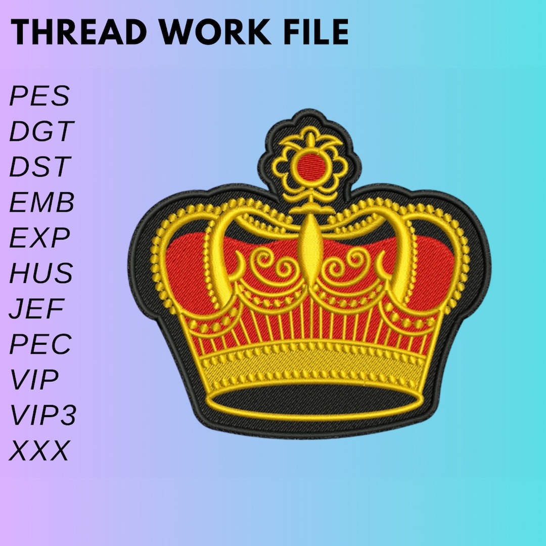Crown Embroidery Design. England Embroidery Files. Queen Embroidery Design. Machine Embroidery