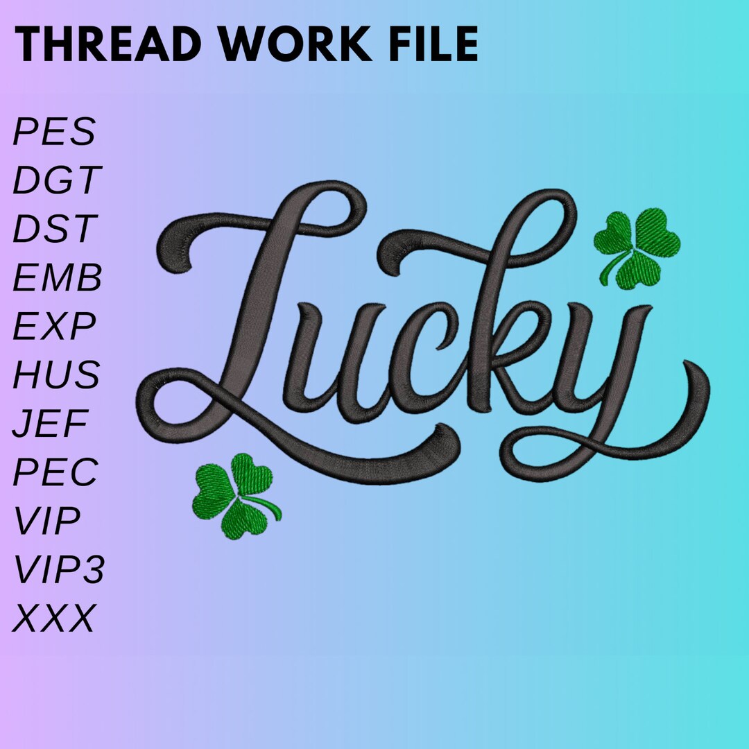 Lucky Embroidery Design File 2x2, 4x4, 5x7. Ireland Shamrock Embroidery