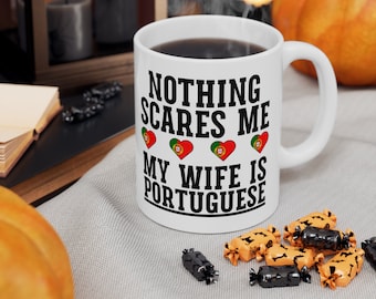 Nothing Scares Me Mug, Portuguese Mugs, Portuguese Coffee Mugs, Pride Mug, Multicultural Mug, Coffee Mug, Tea Mug, Gifts For Him,Office Gift