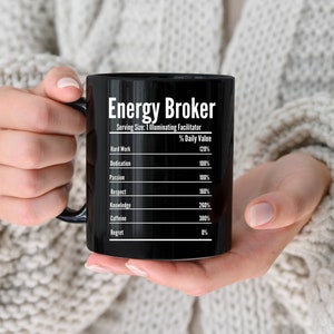 Energy Broker Nutrition Facts Mug,Gift For Broker,Coffee Mug,Funny Broker Mug,Coffee Mug,Tea Cup,Broker Birthday Gift,Broker Christmas Gift