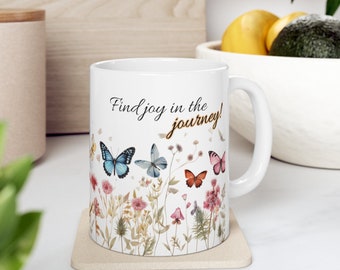 Find Joy In The Morning Mug, Butterfly Mug,Lover Gift, Flower Coffee Mug, Butterfly Tea Cup, Flower Gifts For Her, Positive Mug