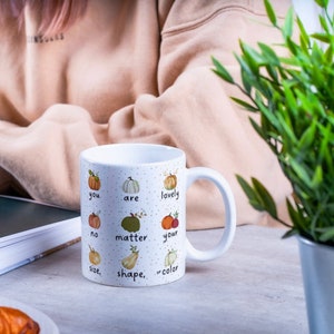 You Are Lovely,No Matter Your Size,Shape or Color -Inspirational Gift Mug-Motivational Gift Mug-Positive Coffee Mug-Motivational Gift