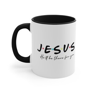 Jesus er wird für Sie da sein Becher, Jesus Becher, christlicher Becher, Glaubensbecher, religiöser Becher, Freunde inspiriertes Geschenk, Geschenk für Ermutigung, freudiger Becher Bild 7