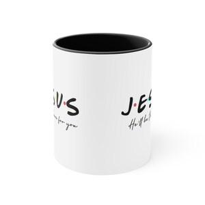 Jesus er wird für Sie da sein Becher, Jesus Becher, christlicher Becher, Glaubensbecher, religiöser Becher, Freunde inspiriertes Geschenk, Geschenk für Ermutigung, freudiger Becher Bild 6