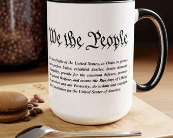 We the People Coffee Mug,Gifts,15 Oz, USA Lover Gift, Patriotic Mug,Civil War Mug, America Mug