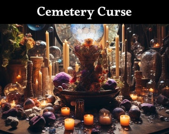 Cemetery Curse Black Magic Hex