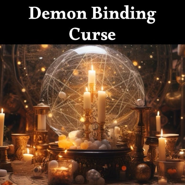 Demon Binding Curse - Attach An Evil Demon