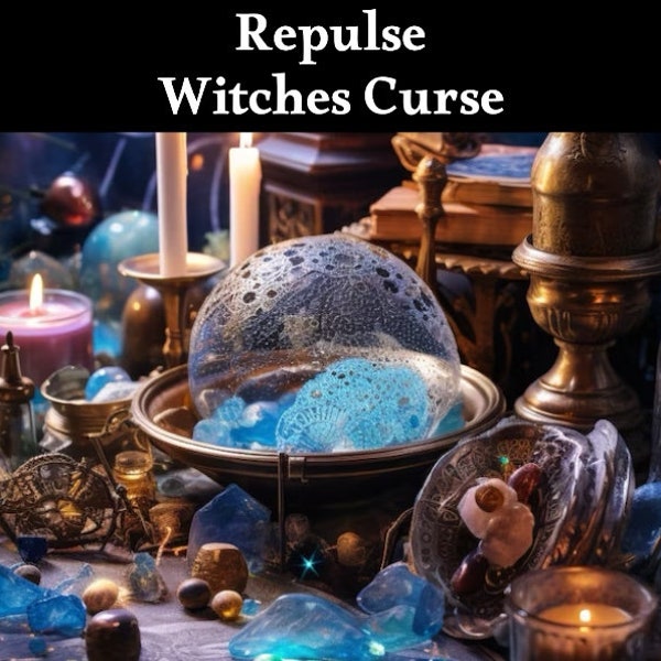 Repulse Witches and Casters Curse - Cut Off Magical Aid