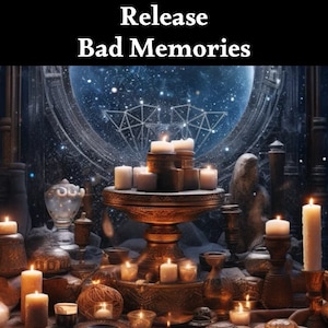 Release Bad Memories Spell