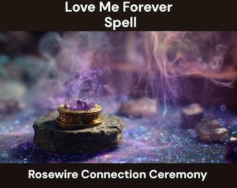 Rosewire Connection Ceremony Spell