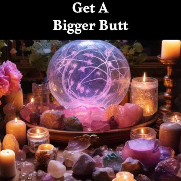 BBL Spell - Make Your Butt and Hips Big and Beautiful