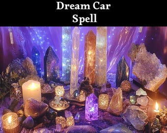 Dream Car Spell - Get The Car of Your Dreams