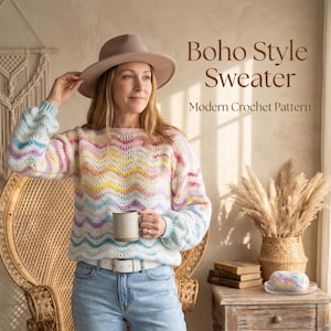 May include: A woman wearing a colorful, chevron-patterned crochet sweater, light blue jeans, and a brown hat. The sweater has a white belt. The text on the image reads "Boho Style Sweater, Modern Crochet Pattern."