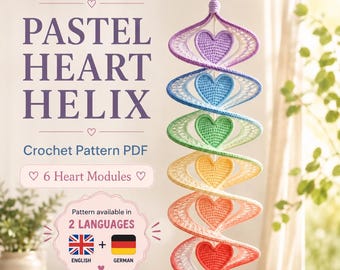 Pastel Heart Helix Crochet Wind Spinner Pattern PDF, Spiral Hanging Ornament, Heart Window Decor, Crochet Home Decor, Valentin Gift, Digital