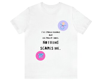 Camiseta de manga corta de jersey unisex I've Grown Humans