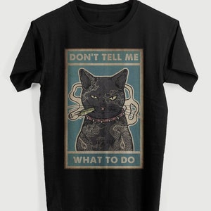 Koszulka z nadrukiem Cat Don't Tell Me Top Design Unisex Damska męska koszulka Retro Fashion Vintage Shirt S856