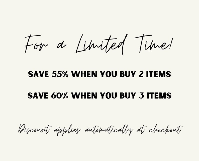 May include: Text graphic with the words "For a Limited Time!" and "SAVE 55% WHEN YOU BUY 2 ITEMS" and "SAVE 60% WHEN YOU BUY 3 ITEMS". Below the text is the phrase "Discount applies automatically at checkout".