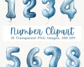 May include: Watercolor-style blue number balloons, from one to eight, with strings. The image includes the text "Number Clipart" and "10 Transparent PNG Images, 300 DPI". These balloon numbers are ideal for birthday decorations or party invitations.