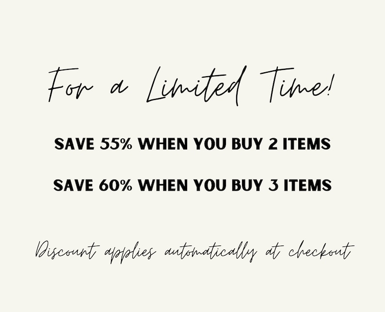 May include: Text graphic with the words "For a Limited Time!" and "SAVE 55% WHEN YOU BUY 2 ITEMS" and "SAVE 60% WHEN YOU BUY 3 ITEMS". Below the text is the phrase "Discount applies automatically at checkout".