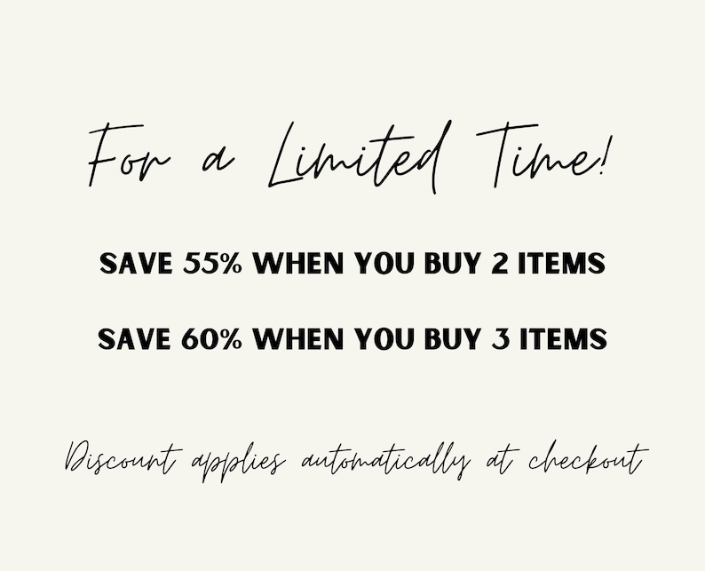 May include: Text graphic with the words "For a Limited Time!" and "SAVE 55% WHEN YOU BUY 2 ITEMS" and "SAVE 60% WHEN YOU BUY 3 ITEMS". Below the text is the phrase "Discount applies automatically at checkout".