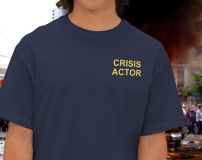 the crisis actor shirt [Bella Canvas 3010]