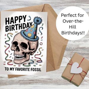 Greeting Cards, Funny Over the Hill Birthday Card, Skull Humor, Hilarious Comical Unique Card, Birthday Card Gift Set, Party Invitations