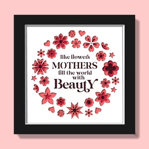 Svg 3D pour mères de famille, Svg shadowbox fête des mères, cadeau mère multicouche, boîte 3D fête des mères, boîte à fleurs fête des mères, cadeau pour découpe de papier, Cricut